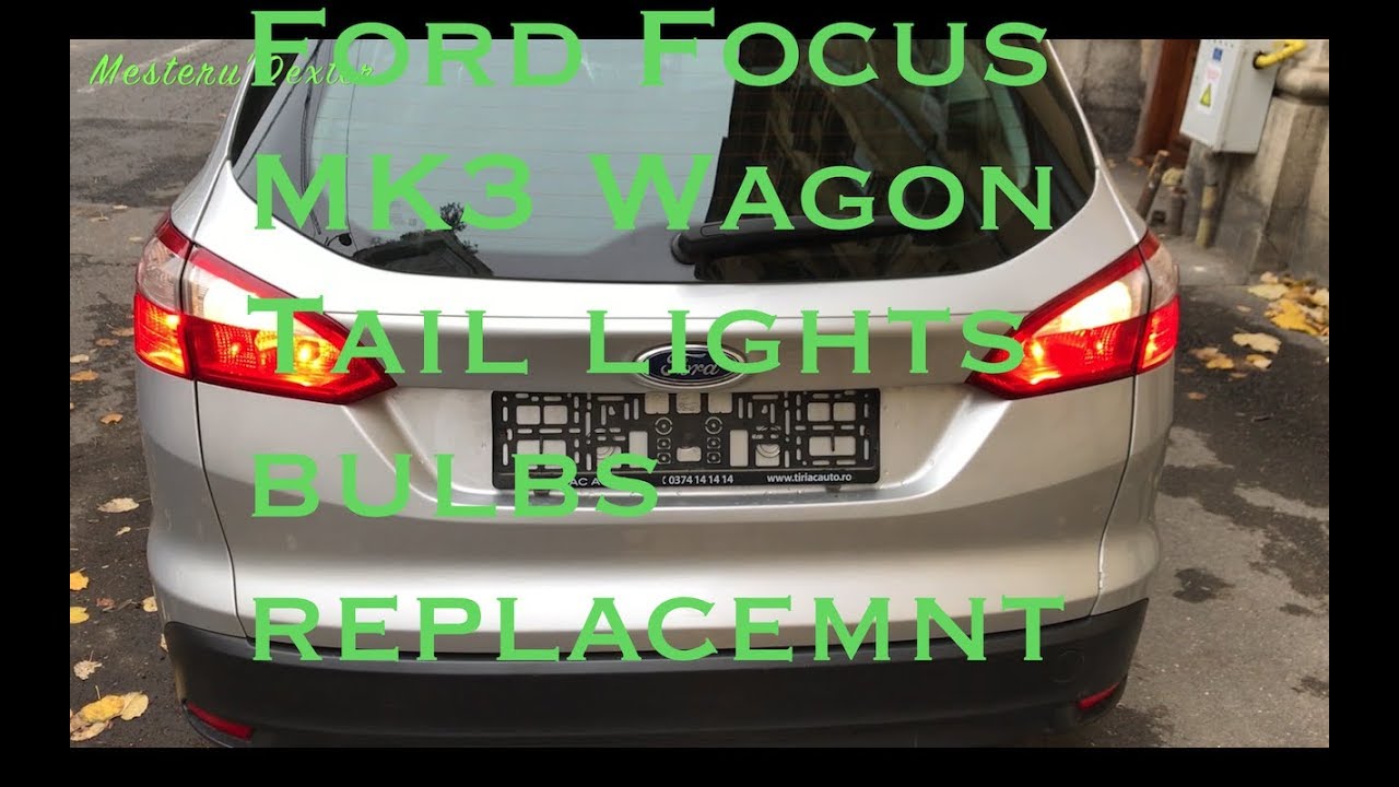 Ford Focus MK3 wagon - tail lights bulbs replacement