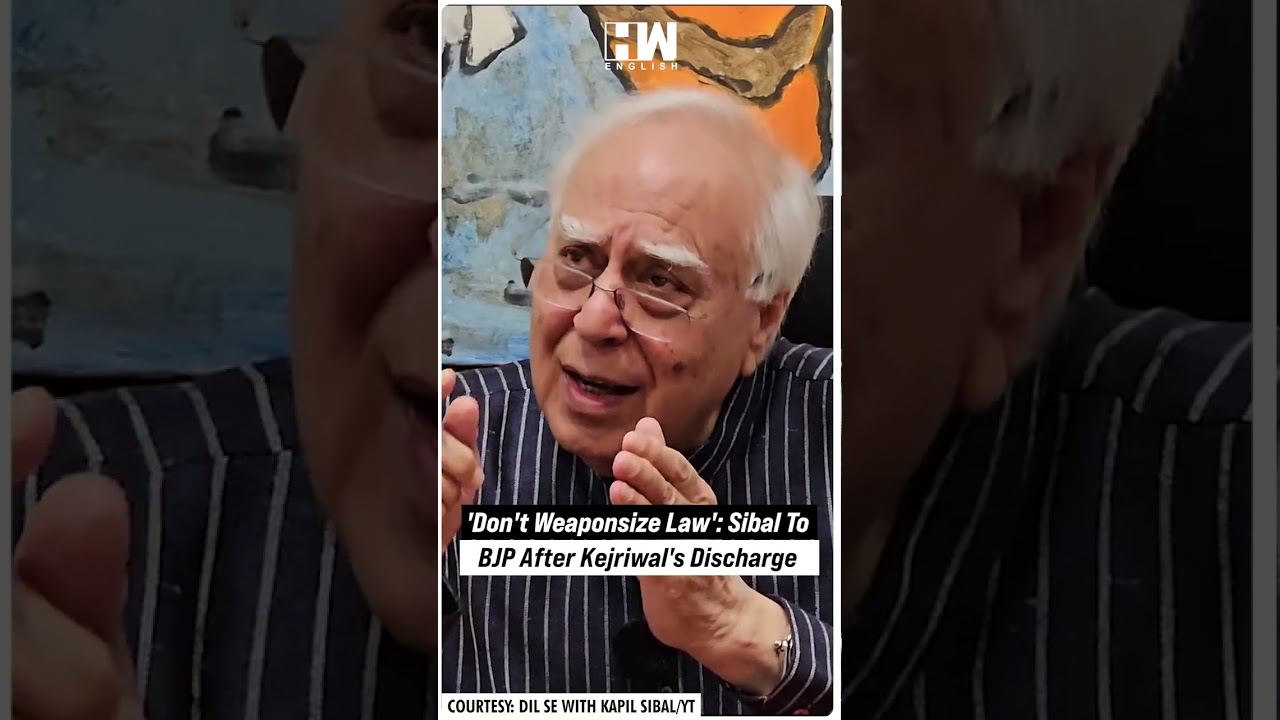 #Shorts | 'Don't Weaponsize Law': Sibal To BJP After Kejriwal's Discharge | Delhi Liquor Case | BJP