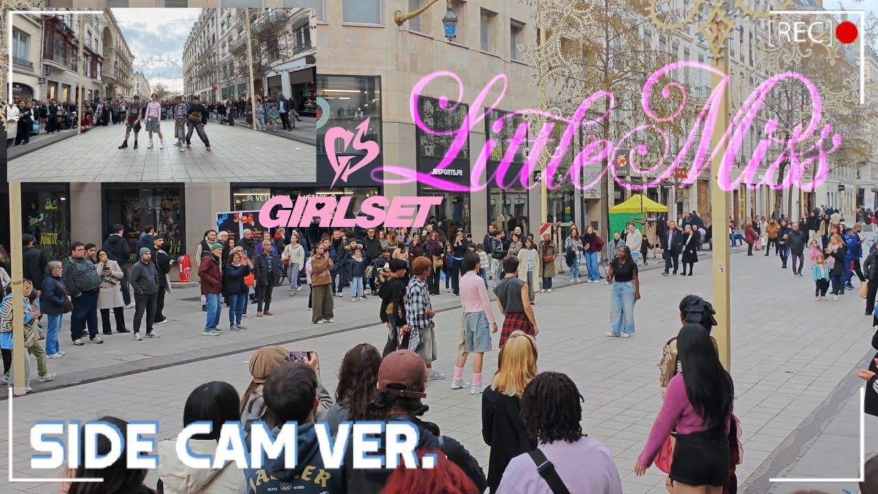 [SIDECAM | DANCE IN PUBLIC, FRANCE] @GIRLSET  - ‘LITTLE MISS’ BOYS VERSION | DANCE COVER by RE:Z 