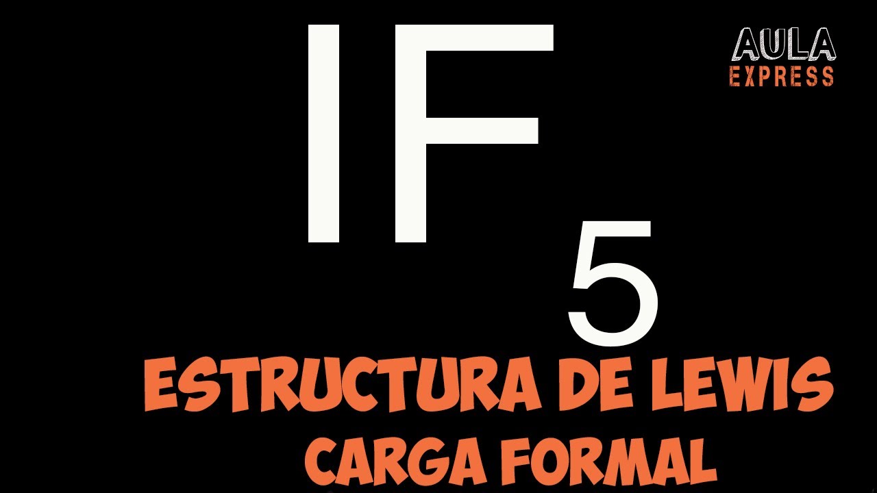 Estructura de Lewis Pentafloruro de Yodo IF5 | Cargas  Formales Expansi&oacute;n Octeto