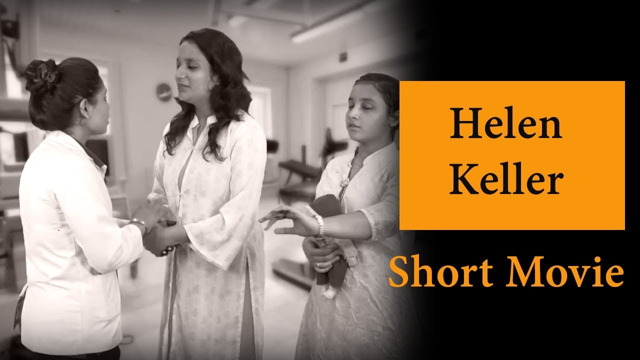 Helen Keller – हेलन केलर | Hindi Short Movie | Teacher's Day Special