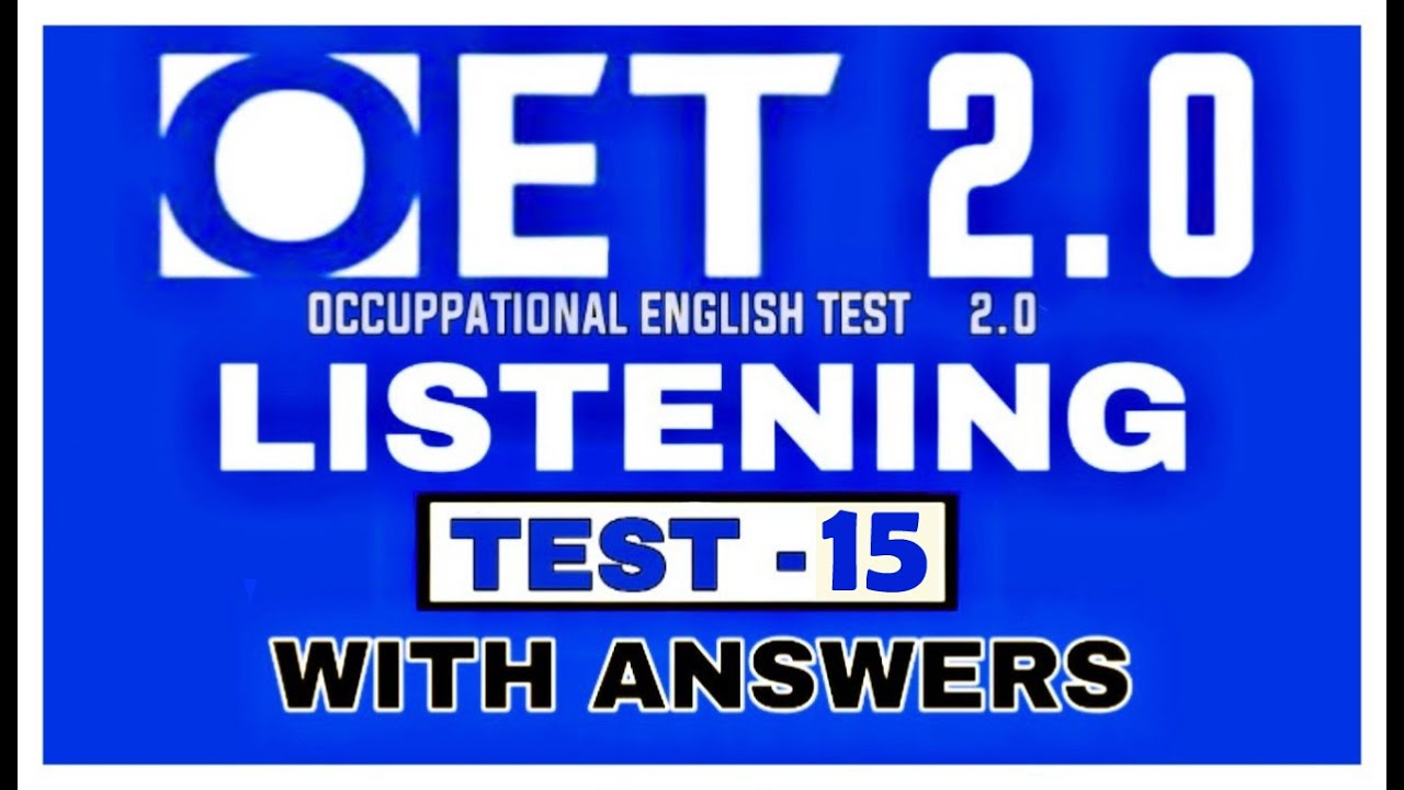 OET LISTENING PRACTICE TEST FOR NURSES | TEST 15 | OET 2.0UPDATED WITH ANSWERS 2020