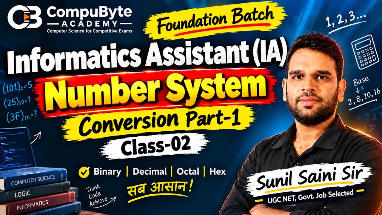 Informatics Assistant (IA) | Number System Class - 2 | Number System Conversion | Sunil Saini Sir