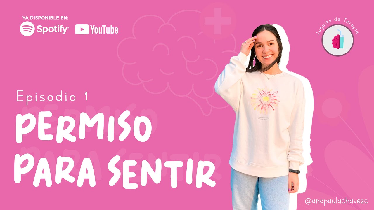 episodio 1 - permiso para sentir #JuguitoDeTerapia