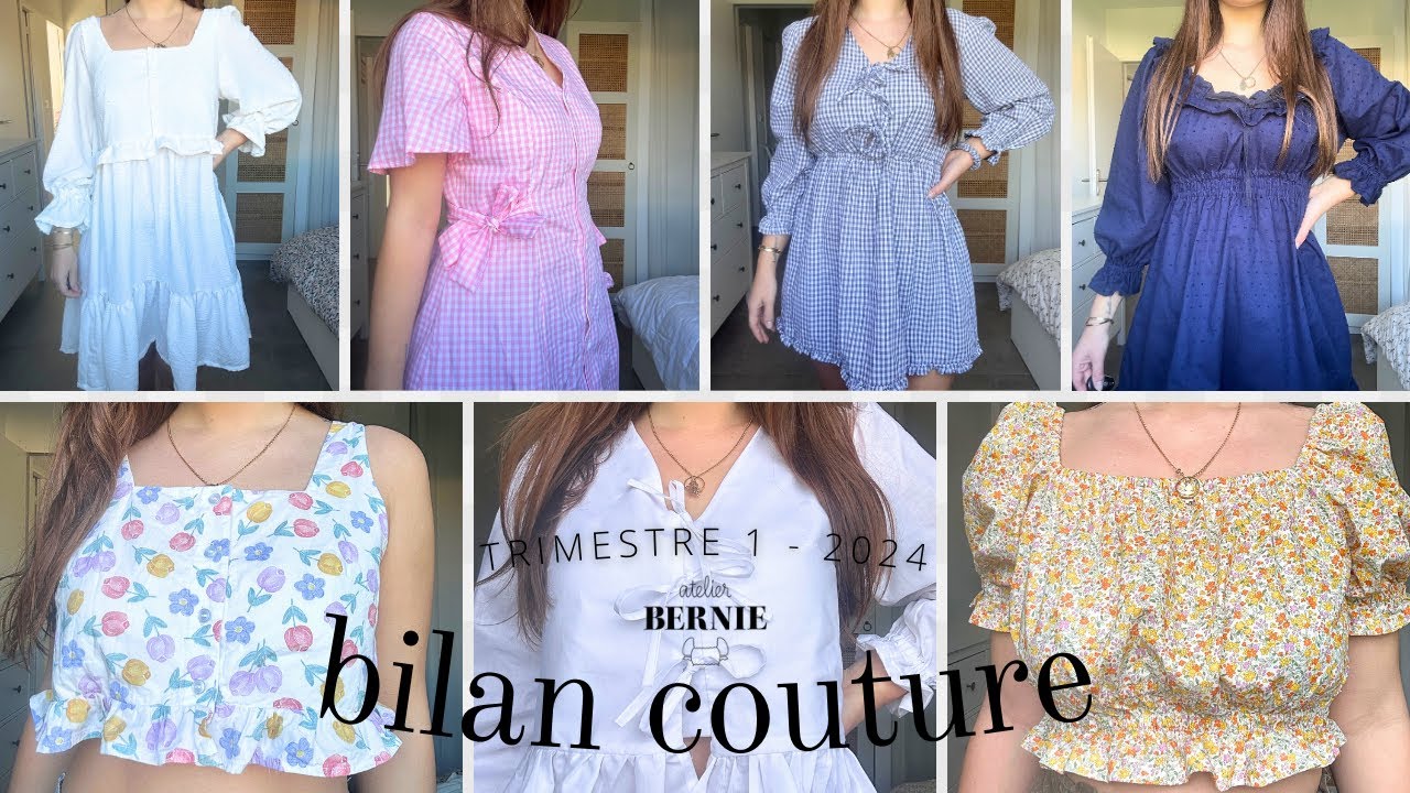 BILAN COUTURE Part. 1 (premier trimestre 2024) - SPECIAL ATELIER BERNIE - iamsoleneva