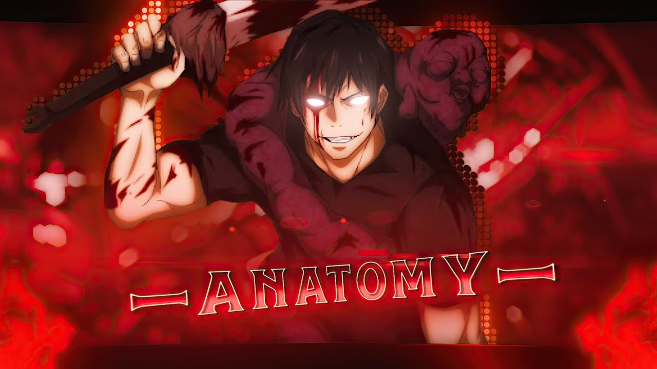 Jujutsu Kaisen ⚡「AMV/EDIT」⚡ Anatomy
