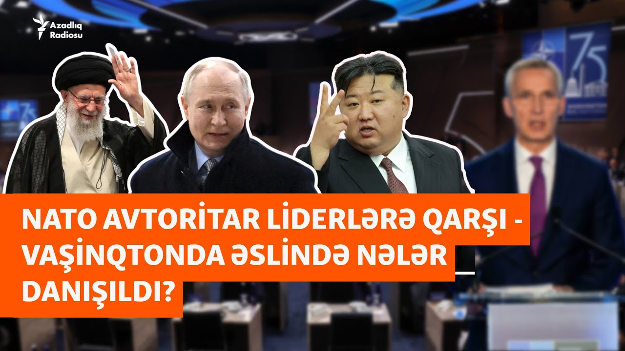 NATO avtoritar liderlərə qarşı - Vaşinqtonda əslində nələr danışıldı #Əslində