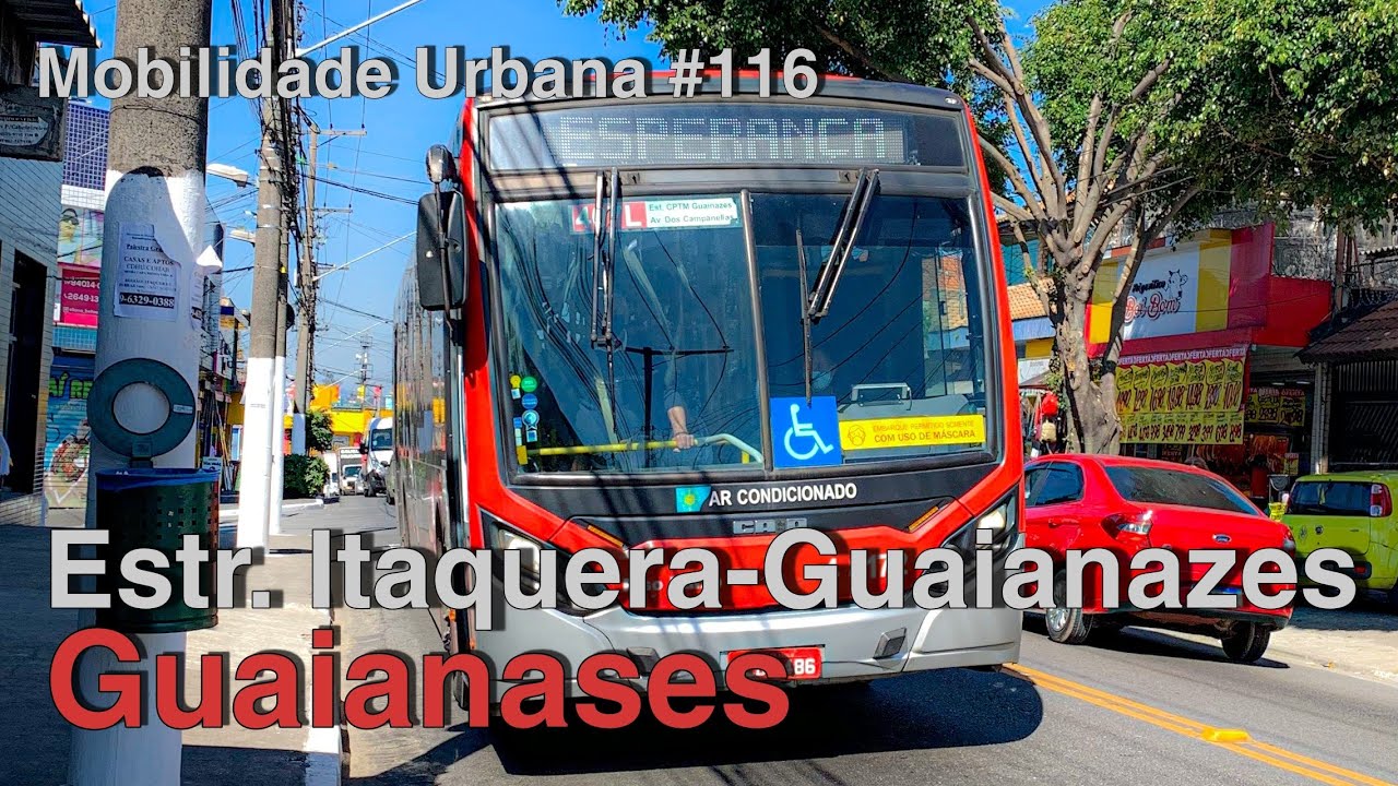 Estr. Itaquera-Guaianazes, São Paulo - Mobilidade Urbana #116