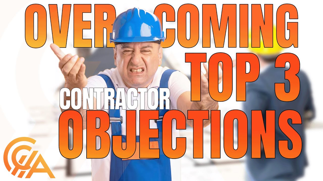 Unlocking Success as a Public Adjuster: Top 3 Contractor Objections Revealed!