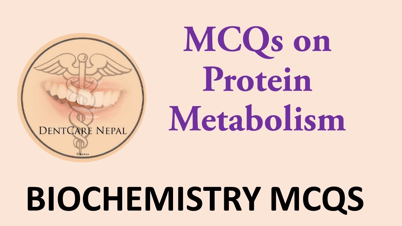 MCQs in Biochemistry - Protein Metabolism
