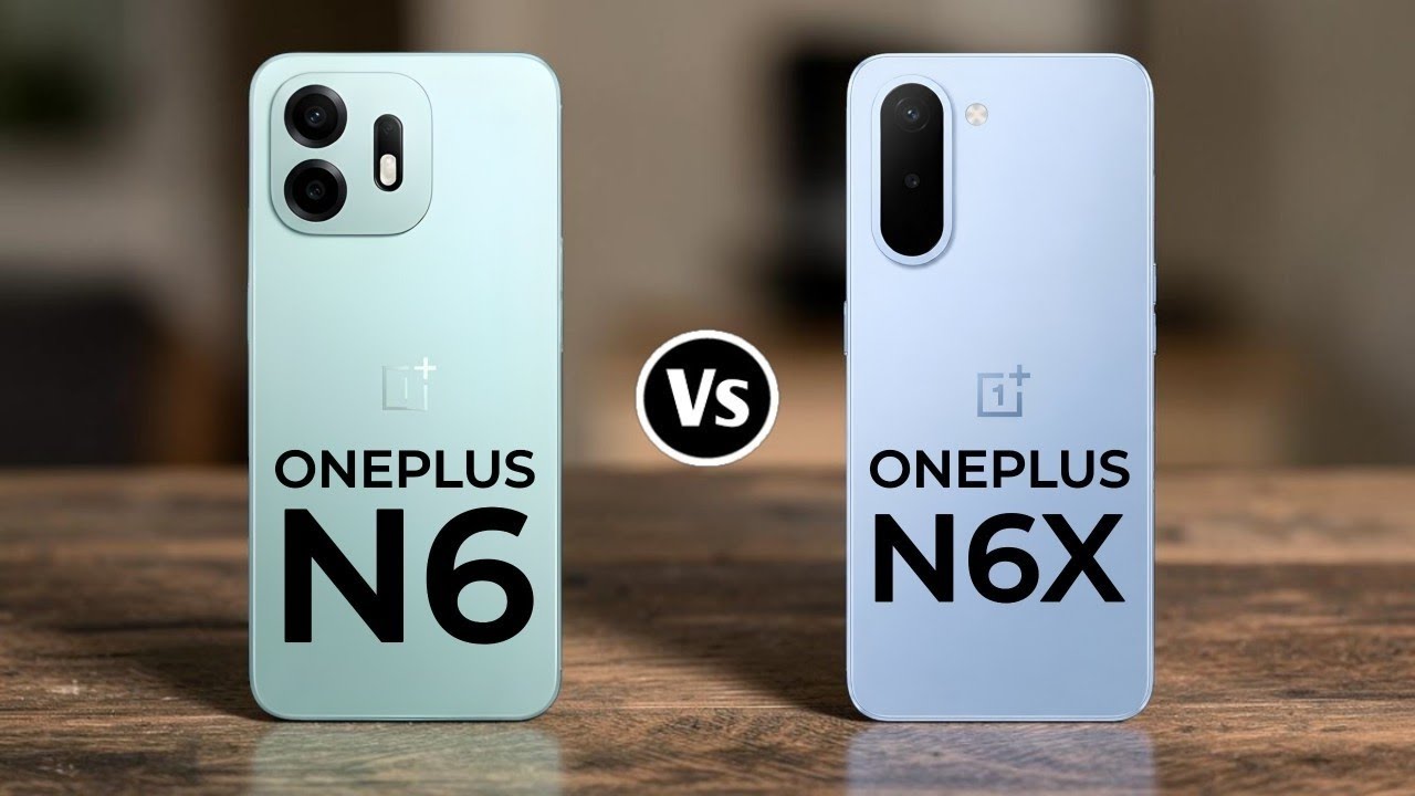 OnePlus N6 Vs OnePlus N6x