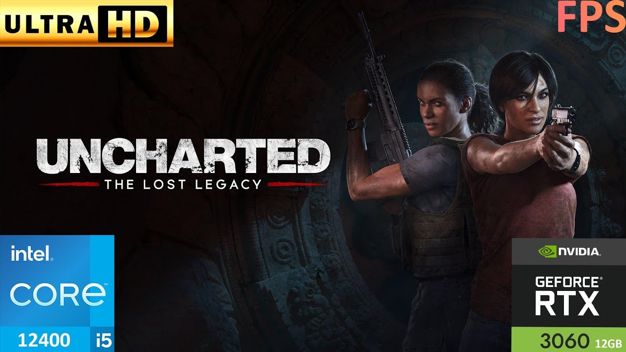 UNCHARTED THE LOST LEGACY (60 FPS) (ULTRA SETTINGS) GAMEPLAY ON RTX 3060 i5 12400