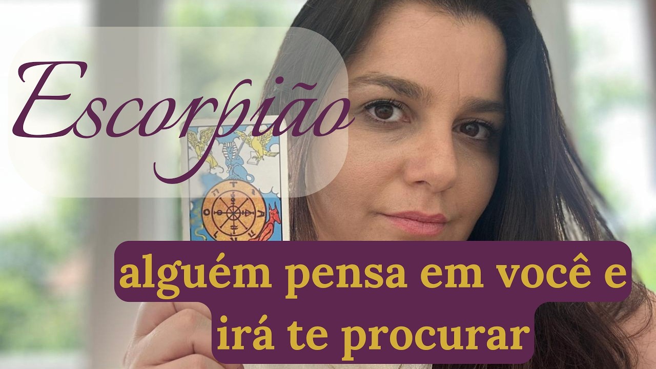 ESCORPIÃO ♏NOVA OPORTUNIDADE DE TRABALHO, ALGUÉM PENSA EM VOCÊ E PODERÁ HAVER DECLARAÇÃO DE AMOR