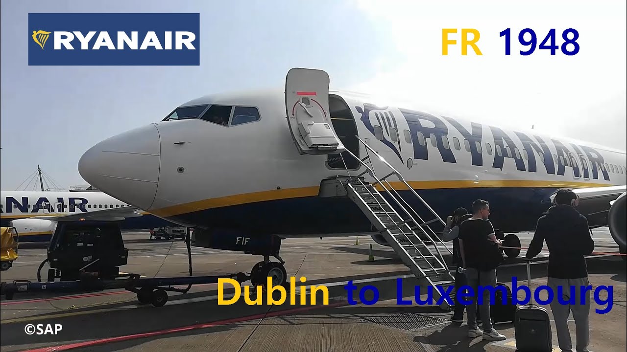 TRIPREPORT | RYANAIR | FR1948 | BOEING 737-8AS | DUBLIN TO LUXEMBOURG (DUB-LUX)