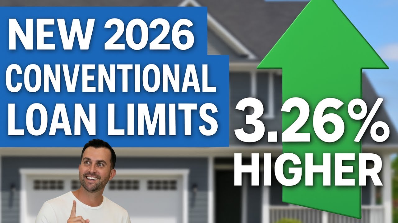 NEW 2026 Conventional Loan Limits JUST DROPPED!