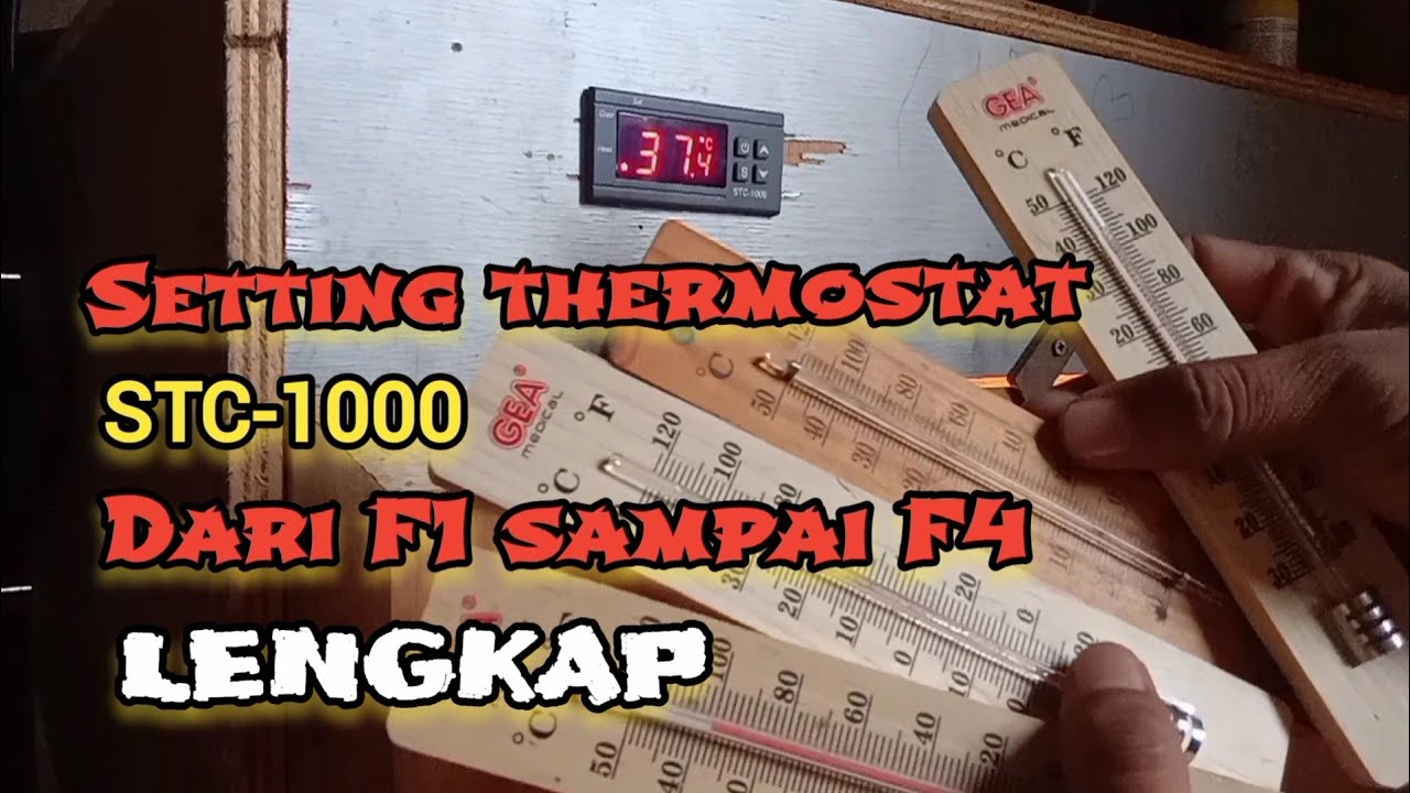 Lengkap cara setting thermostat STC 1000 dari F1,F2,F3 dan F4 di mesin penetas