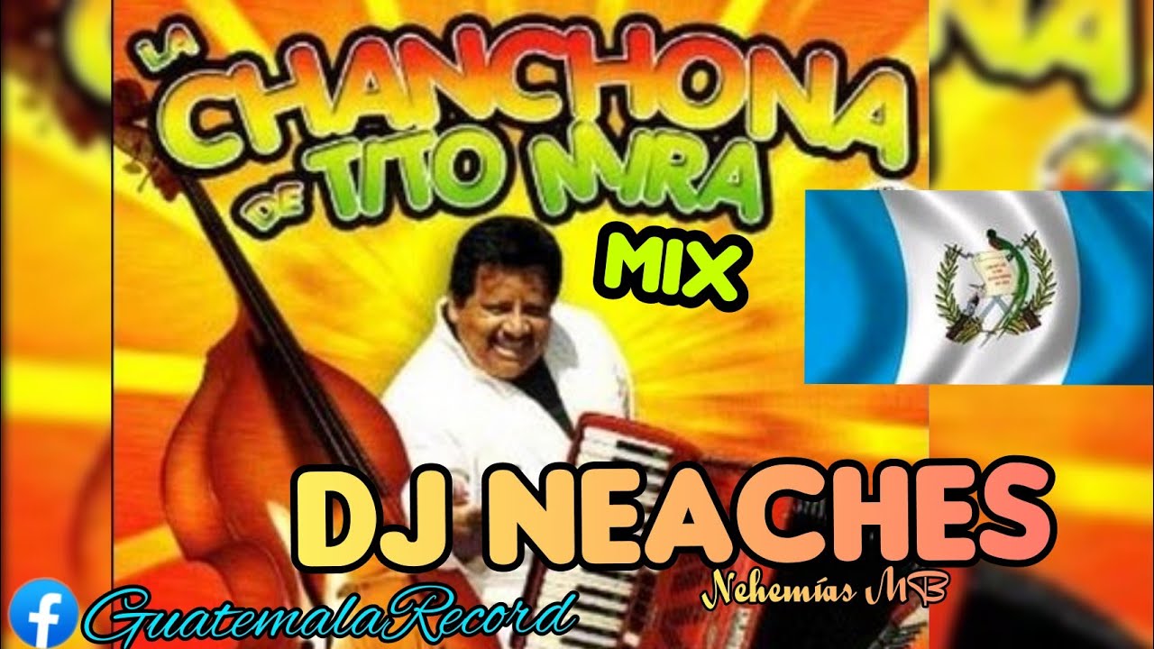 Cumbia Mix - La Chanchona De Arcadio - @Dj_Nehemias (GuatemalaRecord)