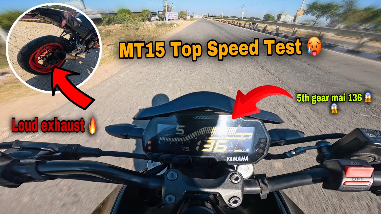 MT15 Top Speed Test 😃 With loud exhaust 🔥