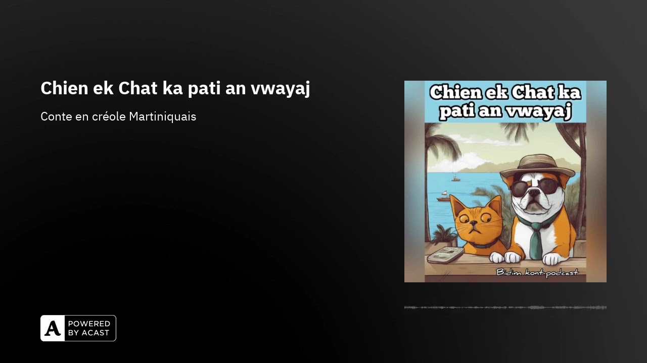 Chien ek Chat ka pati an vwayaj ( Conte Créole)