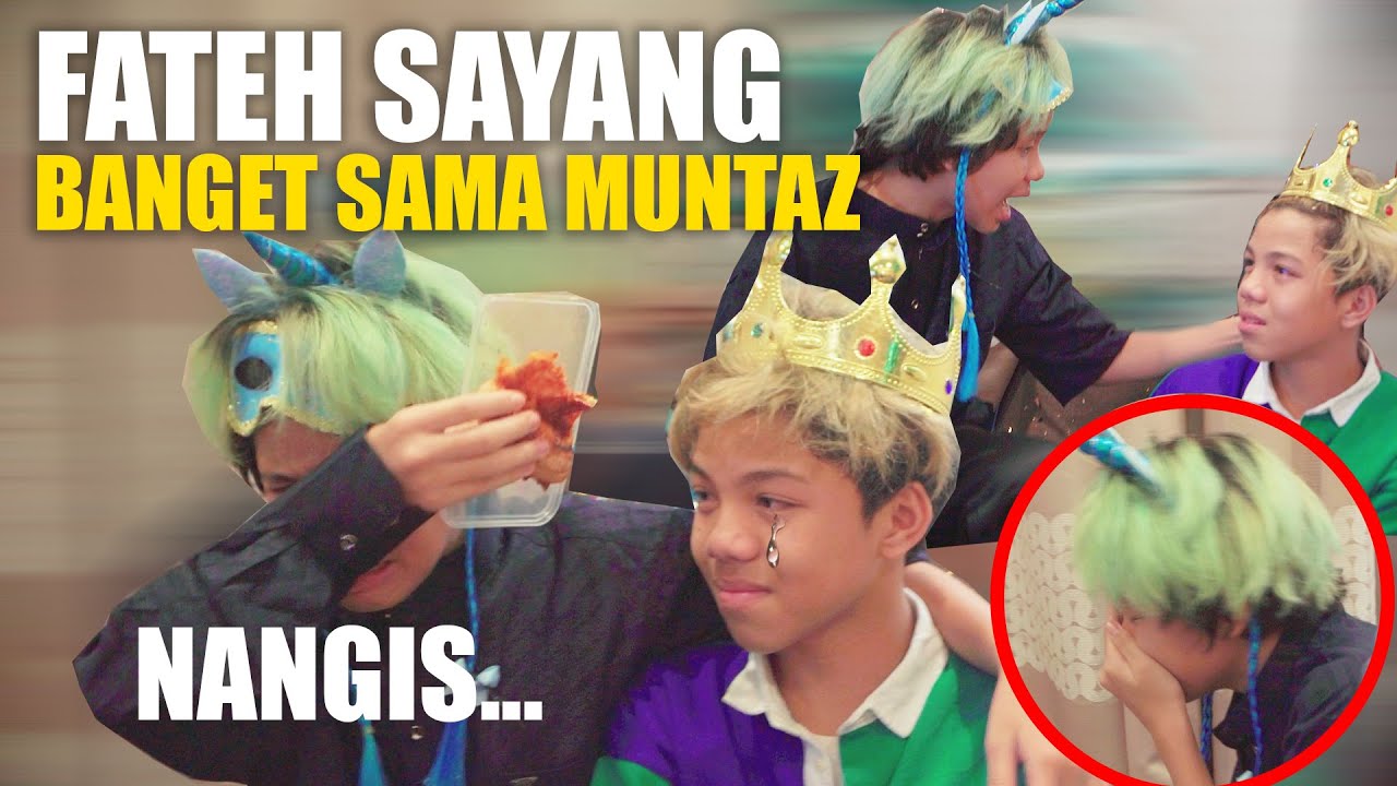 FATEH GAK TEGA LIHAT MUNTAZ NANGIS