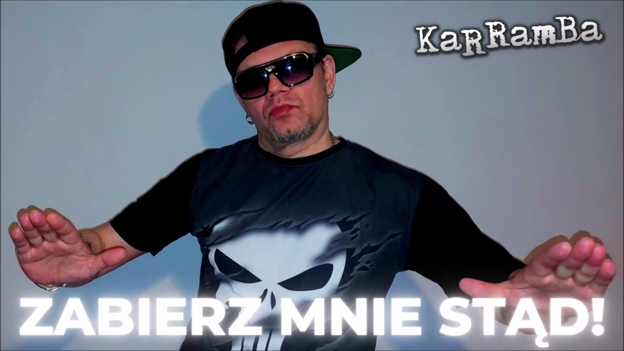 KaRRamBa - ZABIERZ MNIE STĄD!