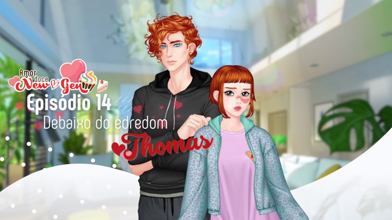 「Amor Doce: New Gen」Episódio 14 │ Rota Thomas