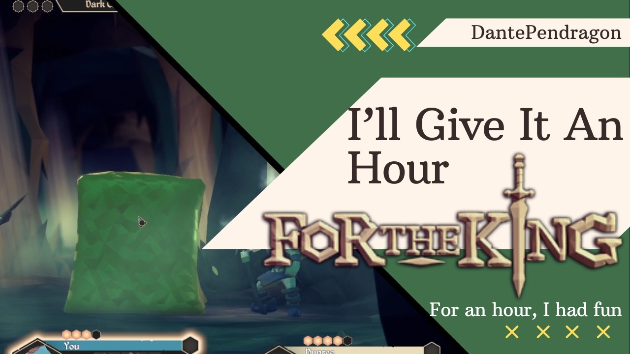 I'll Give It An Hour - For The King