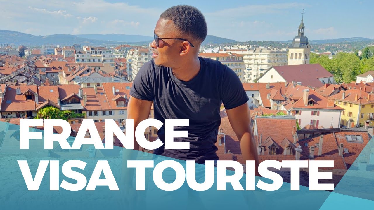 VISA TOURISTIQUE FRANCE
