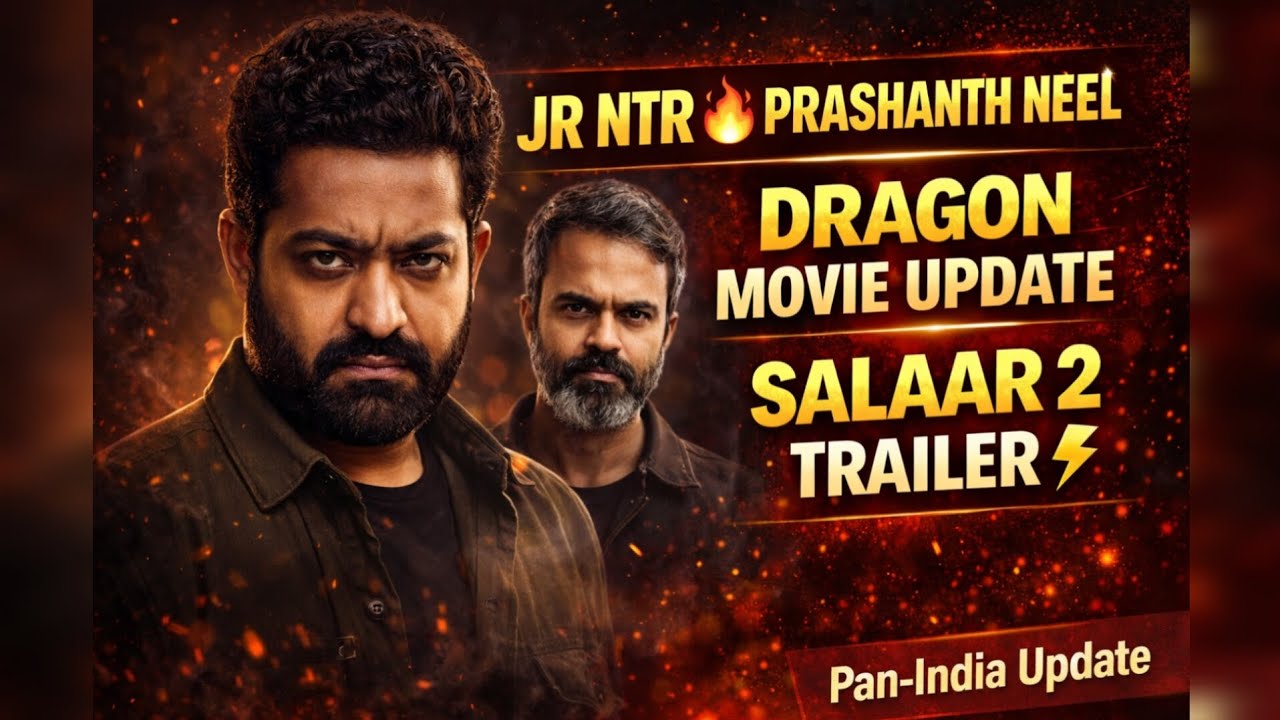 Jr NTR 🔥 Prashanth Neel DRAGON Movie Update | Salaar 2 Trailer ⚡Pan India Blast 💥 Jr NTRDRAGONUpdate