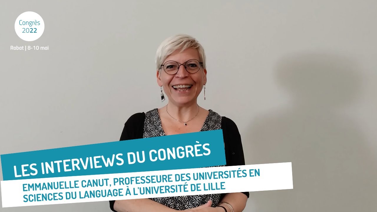 Les interviews du #Congr&egrave;sMlf | Emmanuelle Canut - Professeure de universit&eacute;s en sciences du langage
