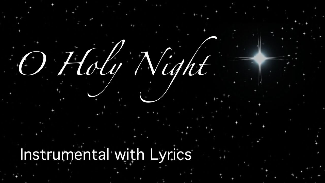 O HOLY NIGHT | instrumental with Lyrics | Christmas Carol