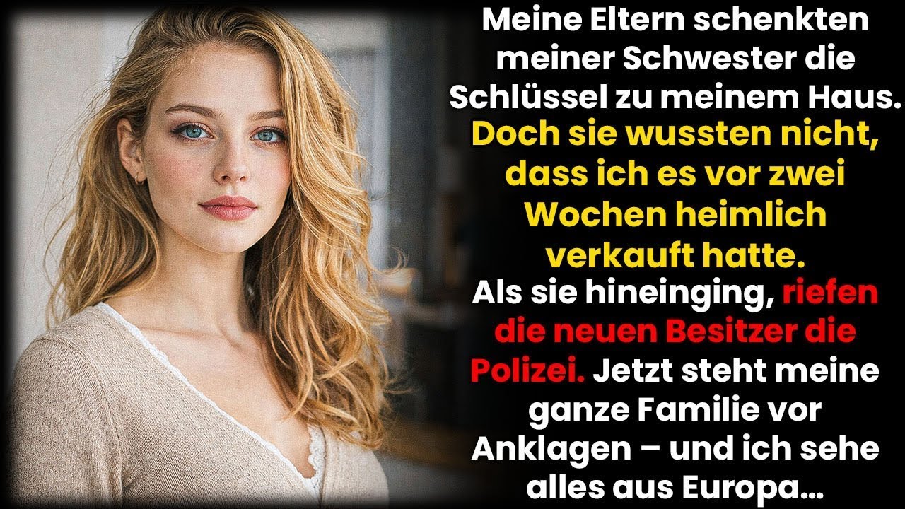 Meine Eltern gaben meiner Schwester mein Haus – ohne zu wissen, dass ich es vor 2 Wochen verkaufte