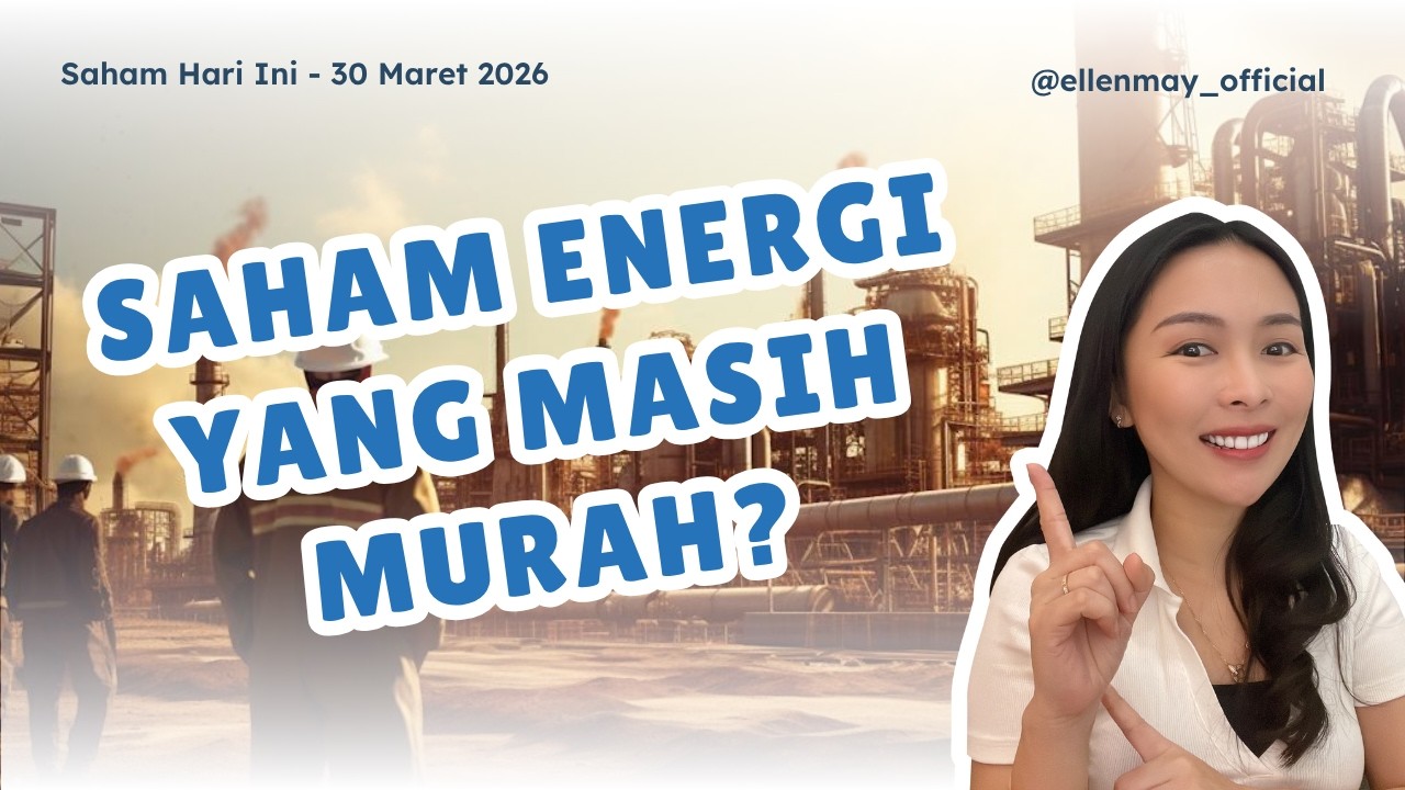 Saham Hari Ini 30 Maret 2026: Saham CPO atau Coal? Mana yang masih Murah?