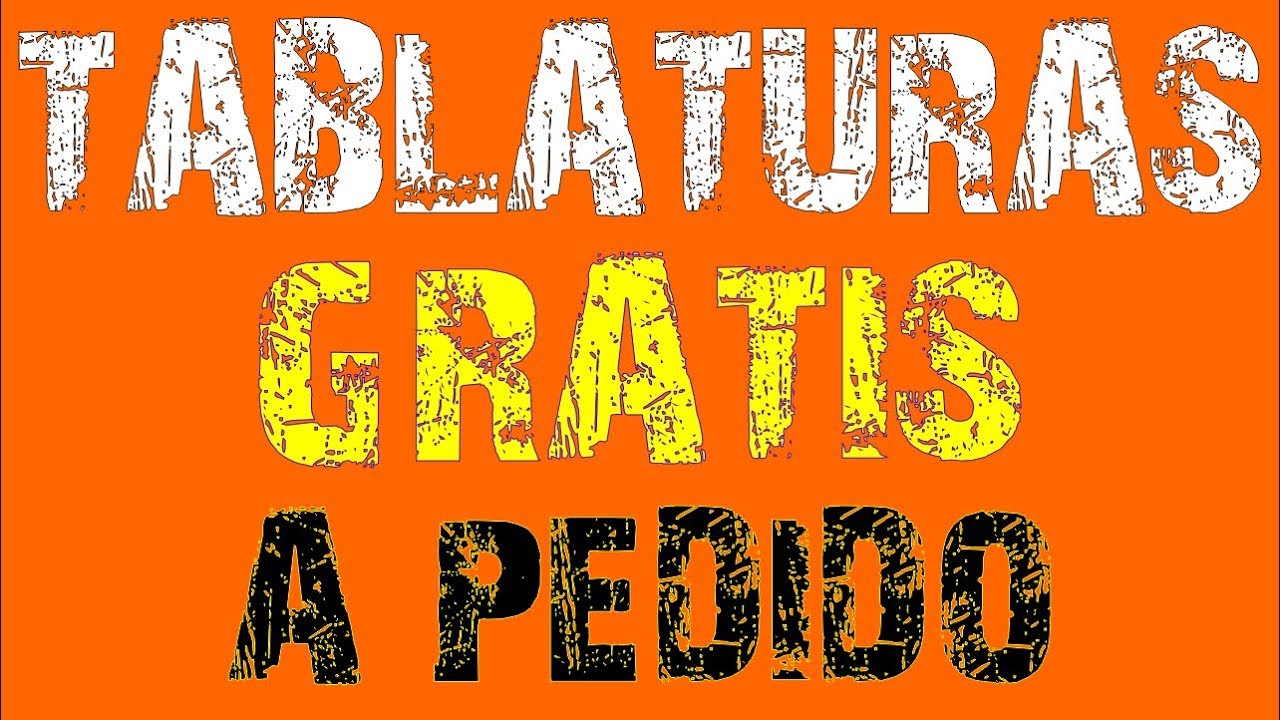 Tablaturas de Guitarra GRATIS y por Pedido - por Jesús Amaya...