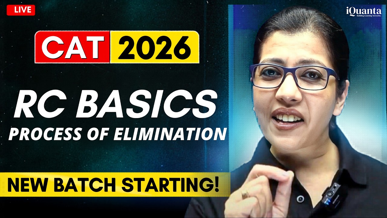 CAT 2026 April Batch | RC Basics (Process of Elimination) | VARC | iQuanta