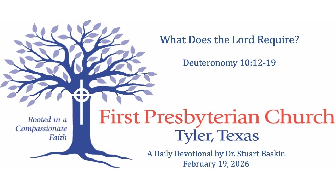 What Does the Lord Require? | FPC Tyler | Daily Devotional | February 19, 2026