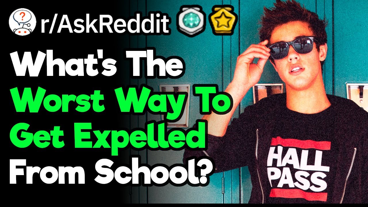 What's The Most Humiliating Way To Get Expelled From School?