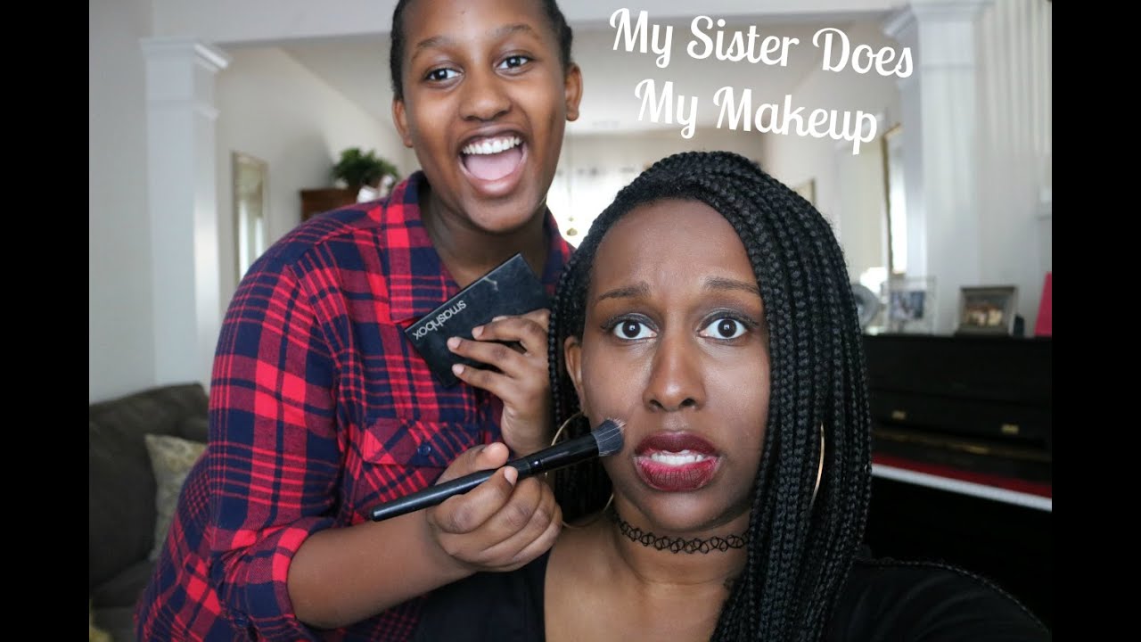 MY SISTER DOES MY MAKEUP TAG!