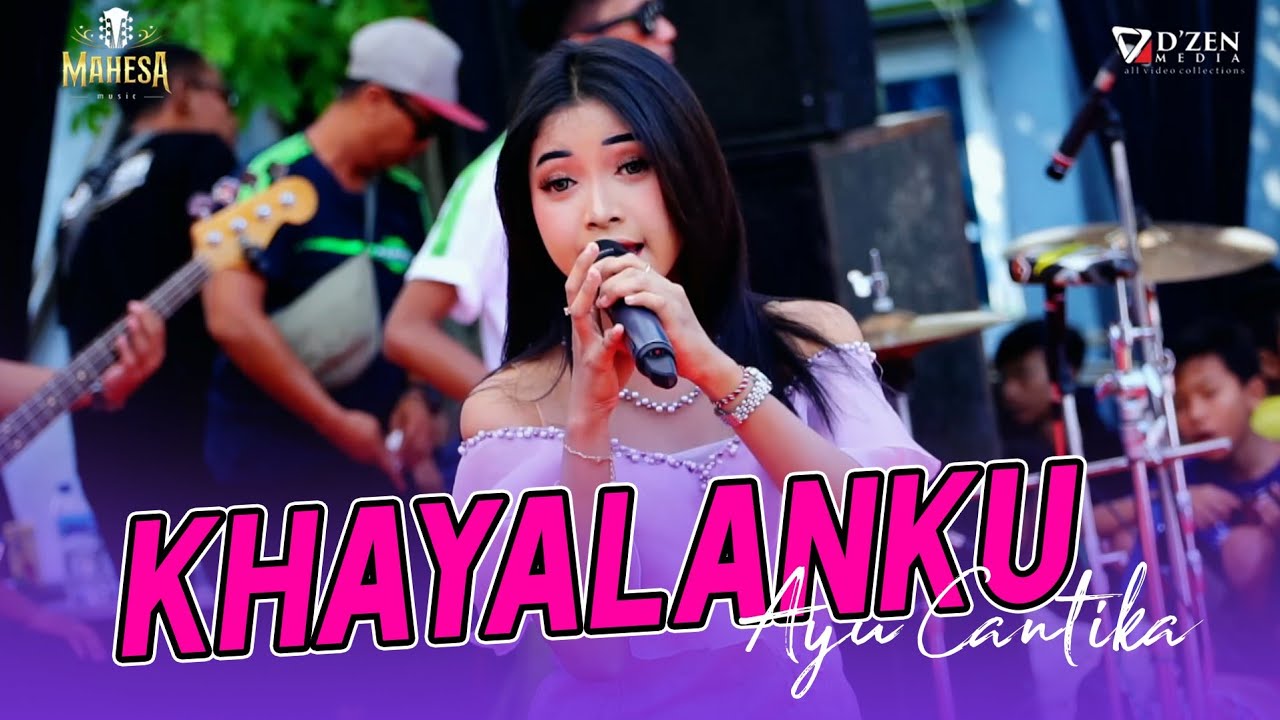 KHAYALANKU - AYU CANTIKA - MAHESA MUSIC