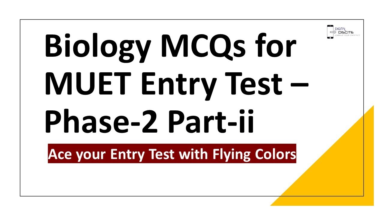 Biology MCQs for Entry Test for Phase 2 Part-ii | MUET Entry Test 2023 Phase 2