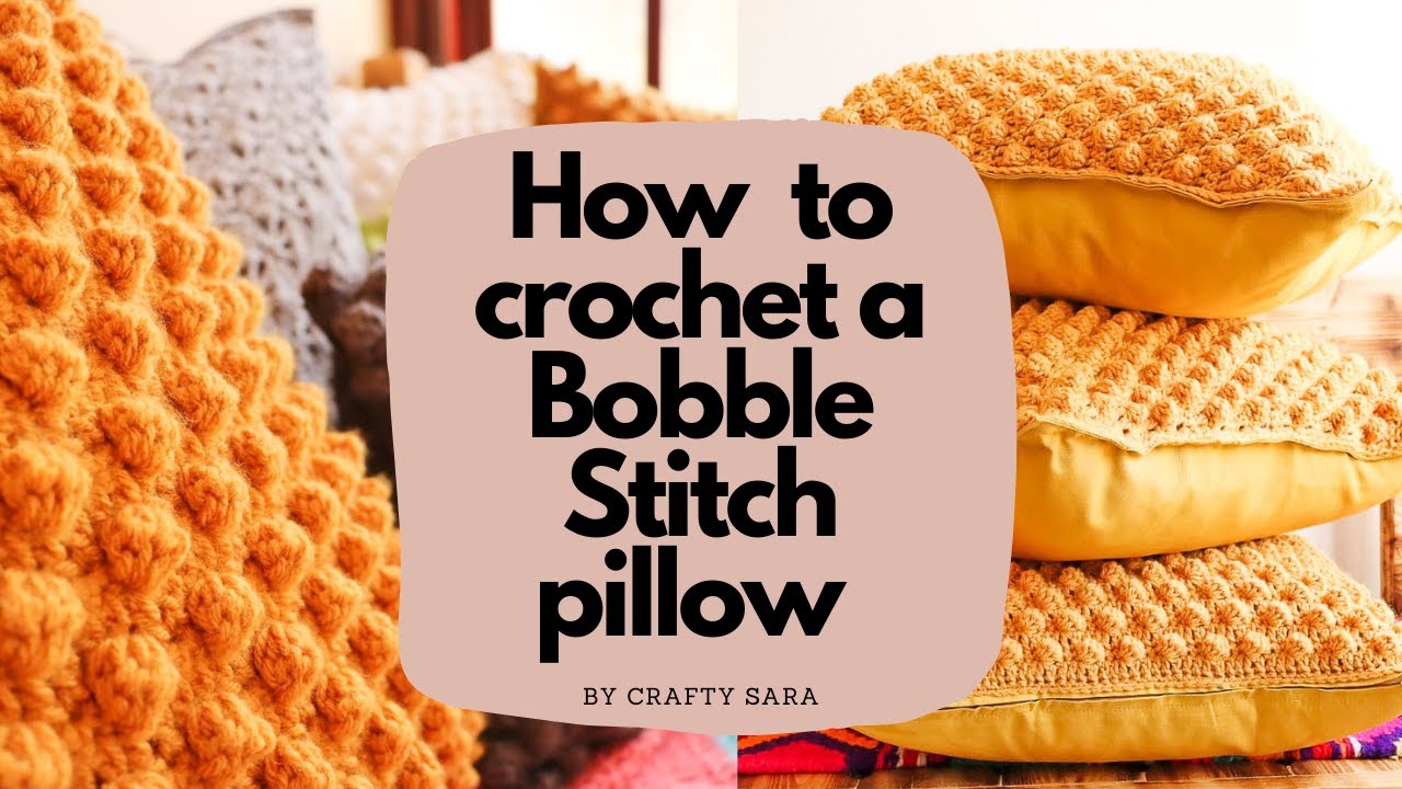 How to crochet a Bobble Stitch pillow cover - BEGINNER TUTORIAL