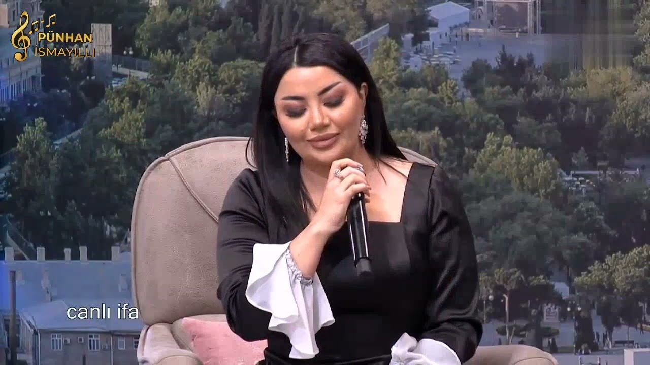 Pünhan İsmayıllı. Leyla Rəhimova. Nişanə Baxışova Möhtəşəm şeir və ifalar.
