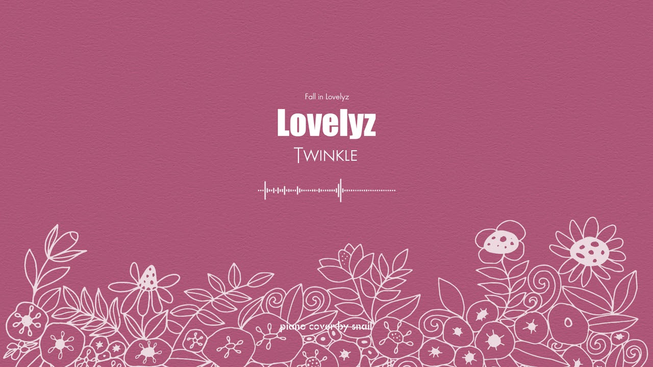 Lovelyz(러블리즈) - Twinkle(종소리)(piano cover)