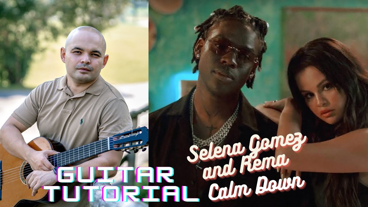 Selena Gomez and Rema - Calm Down | Gitarren Tutorial