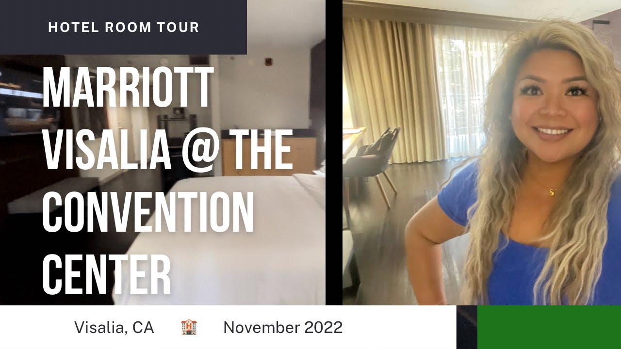 Hotel Tour! Marriott in Downtown Visalia