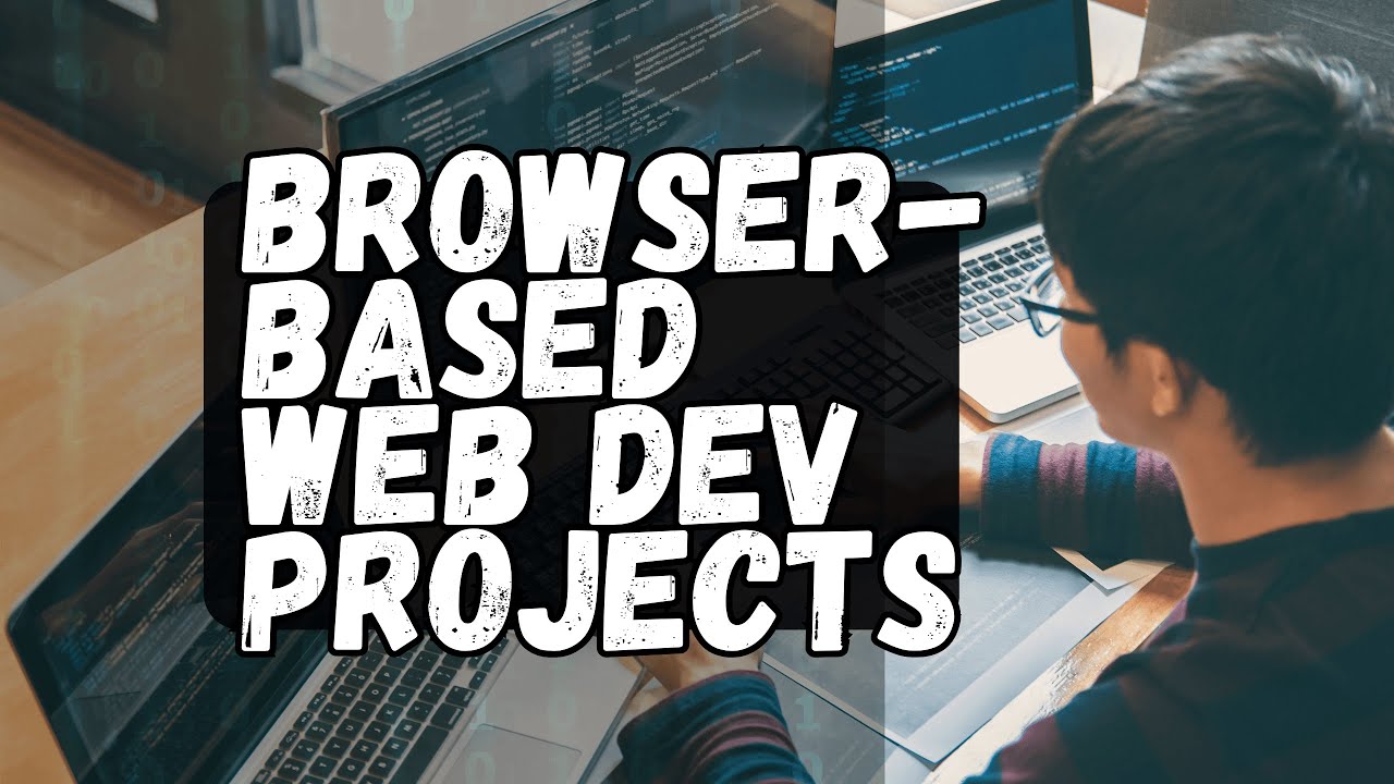 Easy Web Development Projects in Your Browser
