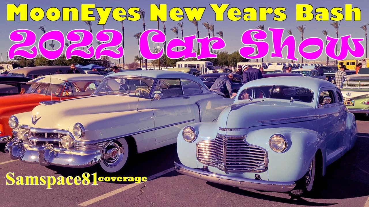 Classic Car Show {MOONEYES NEW YEARS BASH} 2022 Cali Hot Rods Street Rod Lowrider Old School Trucks