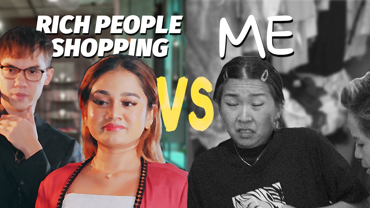 Rich People Shopping VS Me
