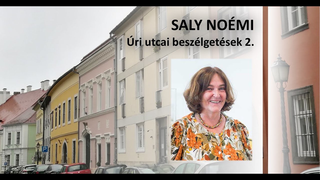 Úri utcai beszélgetések 2. – Saly Noémi