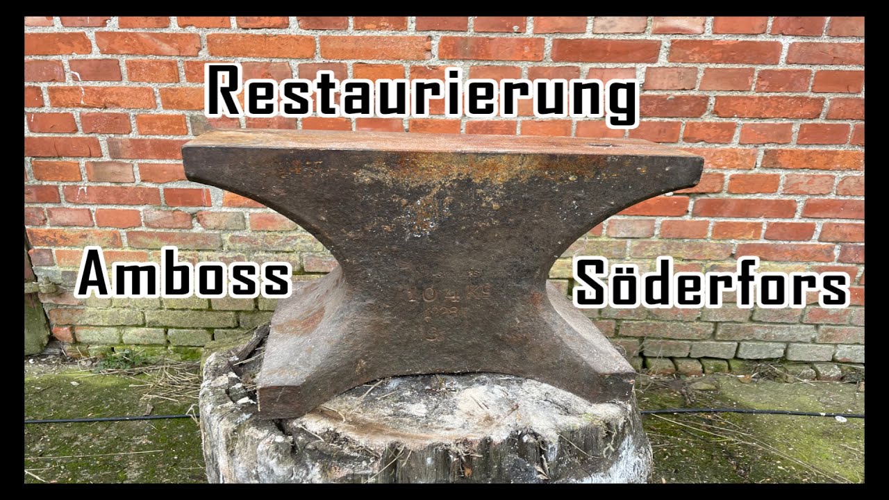 Restaurierung Amboss:  Söderfors